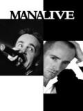 Mana Live, Duo Band